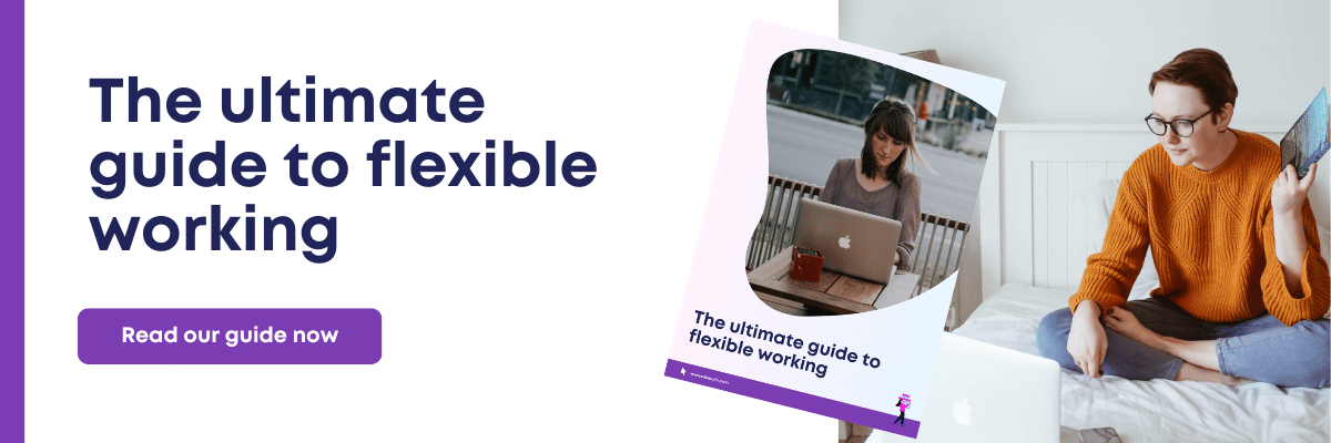 The ultimate guide to flexible working